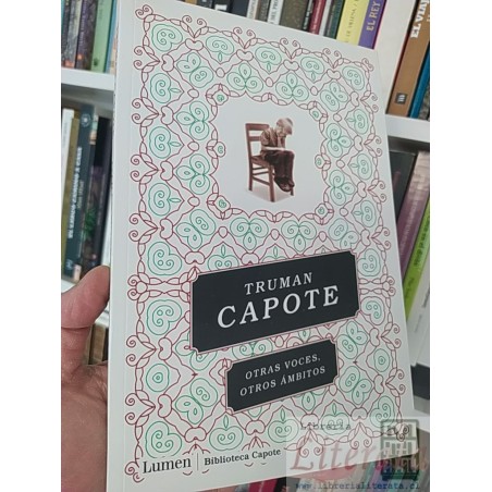 Otras voces, otros ámbitos  Truman Capote  Lumen Biblioteca Capote 237 páginas formato grande