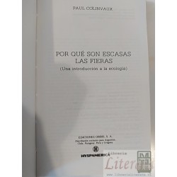 Por qué son escasas las fieras Introducción a la ecología Paul Colinvaux Ediciones Orbis tapas duras