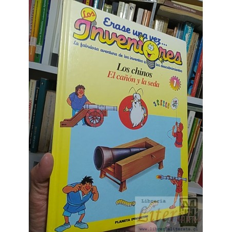 Érase una vez Los Inventores Los Chinos El cañon y la seda 1 Erase una vez Deagostini Ed Planeta de Agostini tapas duras