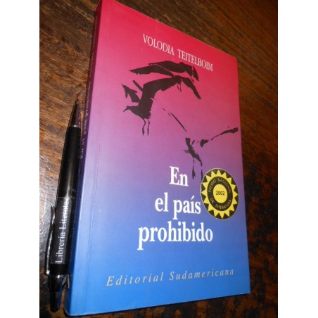 En El País Prohibido Volodia Teitelboim Ed. Sudamericana 15x