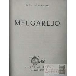 Melgarejo Max Daireaux Editorial Orbe Santiago Chile 235 páginas
