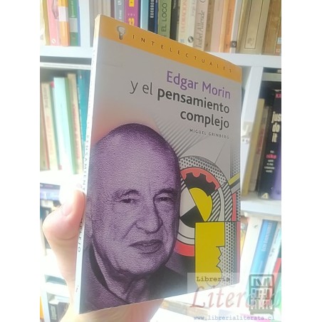 Edgad Morin y el pensamiento complejo Miguel Grinberg Ed. Campo de ideas