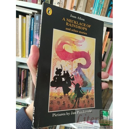 A necklace of raindrops and other stories  Joan Aiken  Pictures by Jan Pienkowski PUFFIN BOOKS EN INGLES