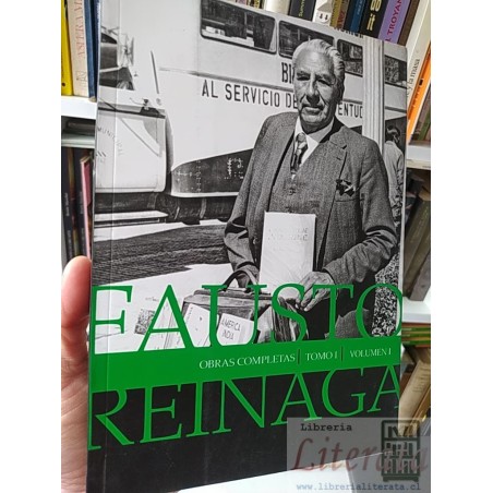 Fausto obras completas tomo I volumen I Reinaga Fausto Bolivia Convenio Andrés bello formato grande VER OBRAS EN FOTO 2