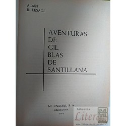 Aventuras de Gil Blas de Santillana  Alain R Lesage  Medinaceli, S A Barcelona 1971 tapas duras