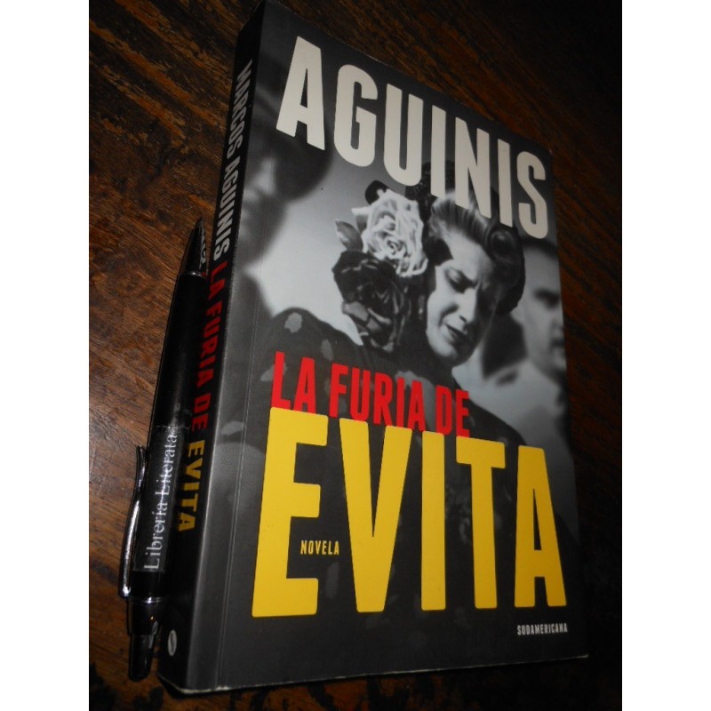La Furia De Evita Marcos Aguinis Ed. Sudamericana Formato Gr
