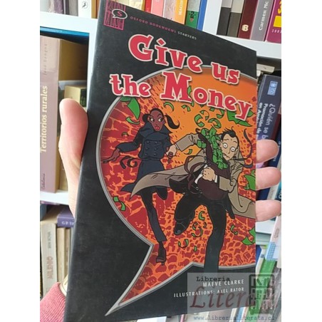 Give us the Money Maeve Clarke Oxford Bookworms Starters