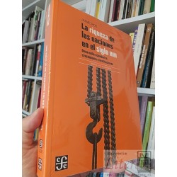 La riqueza de las naciones en el siglo XXI Jaime Ros...