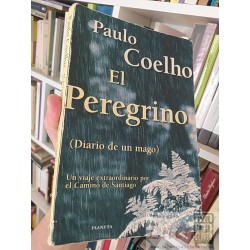 El peregrino (diario de un mago)  Paul Coelho  Editorial...