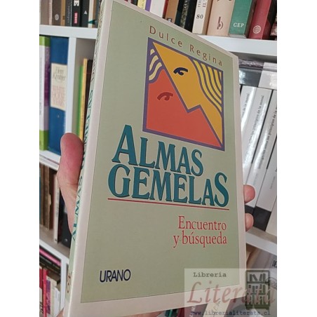 Almas gemelas encuentro y búsqueda  Dulce Regina  Editorial Urano 289 páginas