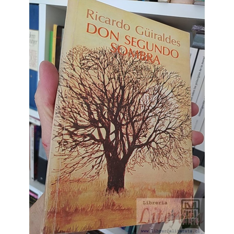 Don segundo sombra Ricardo Güiraldes Editorial Andrés Bello