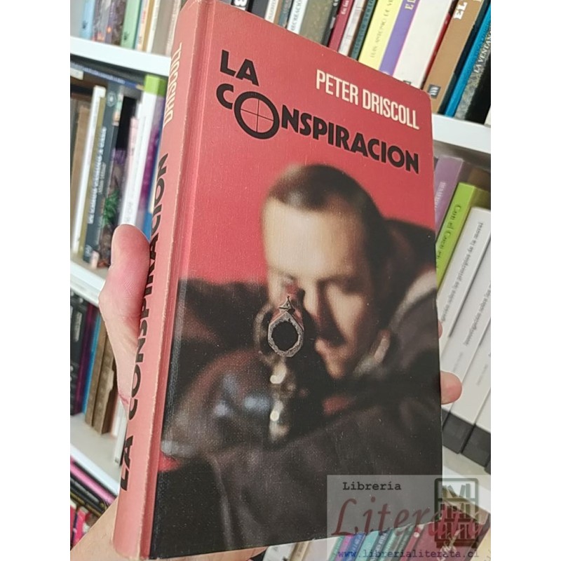 La conspiración Peter Driscoll Círculo de Lectores tapas duras 284 páginas
