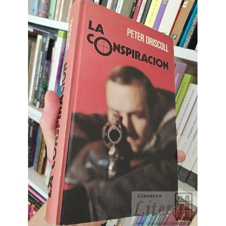 La conspiración Peter Driscoll Círculo de Lectores tapas duras 284 páginas