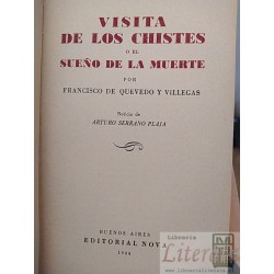 Visita de los chistes o el sueño de la muerte Francisco de Quevedo Y Villegas Noticia de Arturo Serrano Plaja Buenos Air