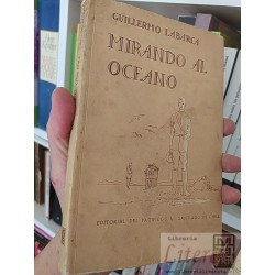 Mirando al océano Guillermo Labarca 1953 Editorial del...