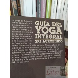 Guía del yoga integral Sri Aurobindo Plaza & Janés, Plaza & Janes editores 252 páginas