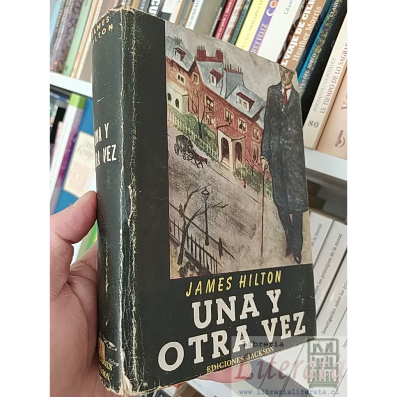 Una y otra vez James Hilton Ediciones Jackson tapas duras 320 páginas
