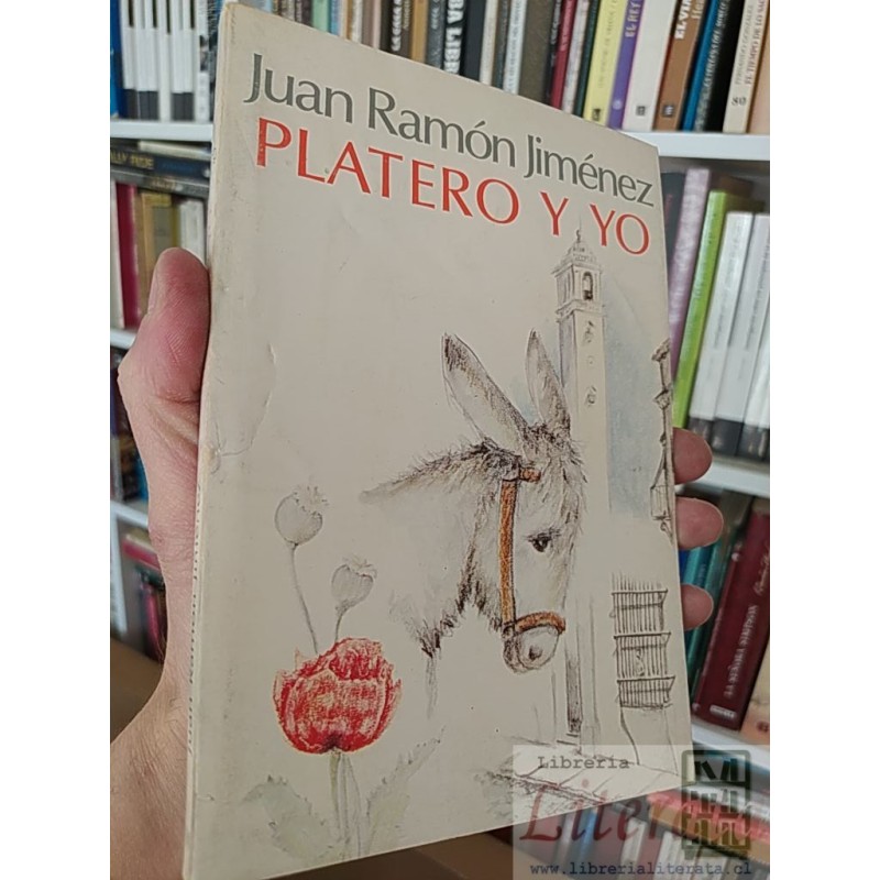 Platero y yo Juan Ramón Jiménez Ed. Andrés Bello  204 páginas