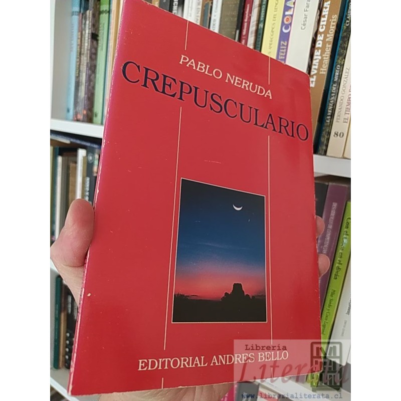 Crepusculario  Pablo Neruda  Editorial Andres Bello