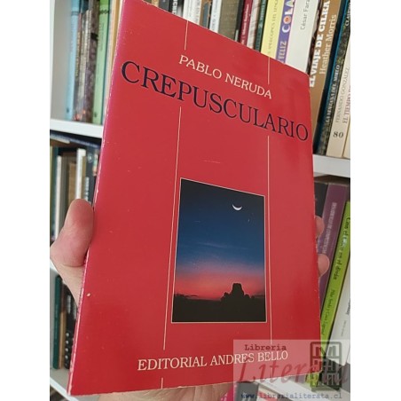 Crepusculario  Pablo Neruda  Editorial Andres Bello