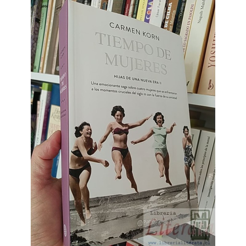 Tiempo de mujeres, hijas de una nueva era II  Carmen Korn  Planeta formato grande 573 páginas