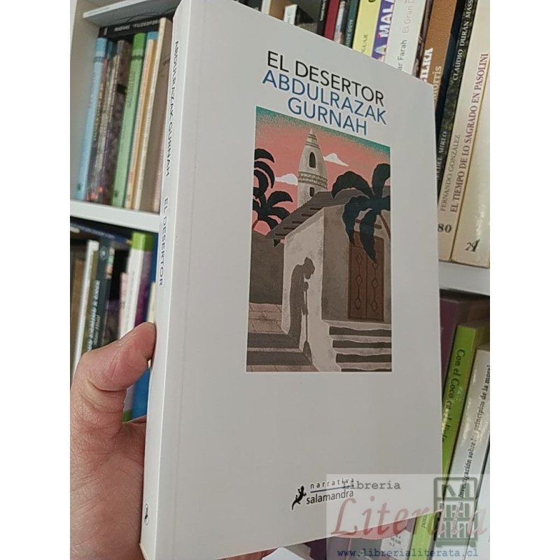 El desertor  Abdulrazak Gurnah  Narrativa Salamandra 333 páginas