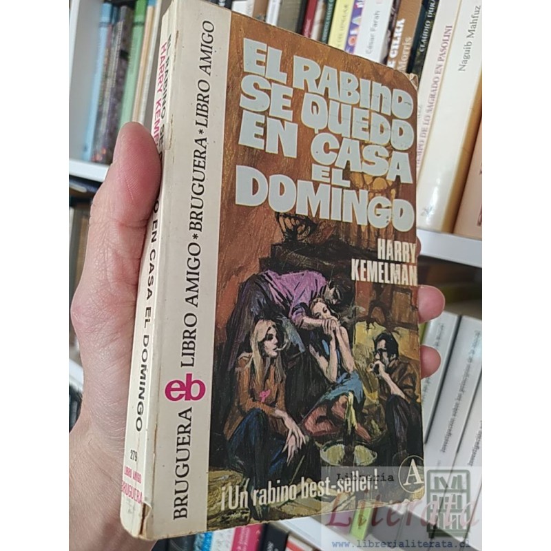 El rabino se quedó en casa el Domingo Harry Kemelman  Bruguera libro amigo Un rabino best-seller,