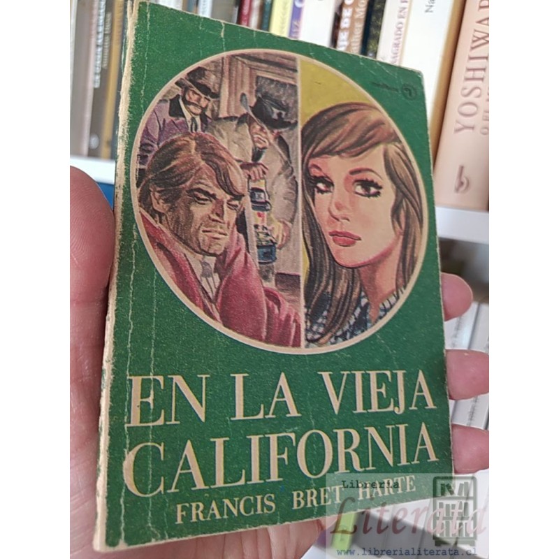 En la vieja California  Francis Bret Harte Minilibros quimantu 1972