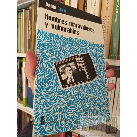 Hombres maravillosos y vulnerables Pablo Toro Libros la calabaza del diablo