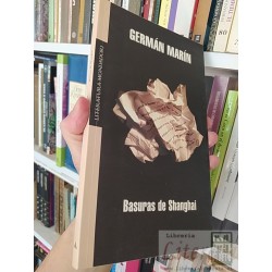 Basuras de Shanghai Germán Marín Literatura Mondadori 238...