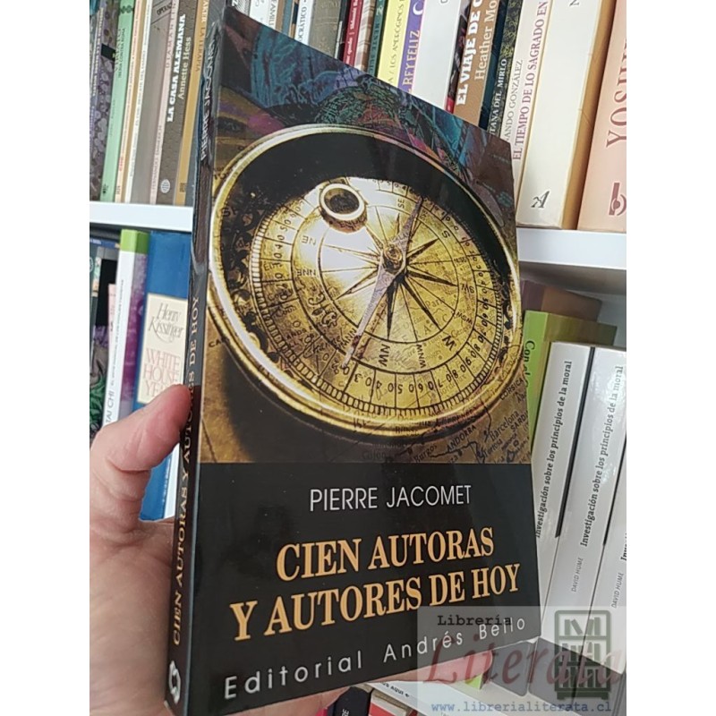 Cien autoras y autores de hoy Pierre Jacomet Editorial Andrés Bello formato grande 341 páginas