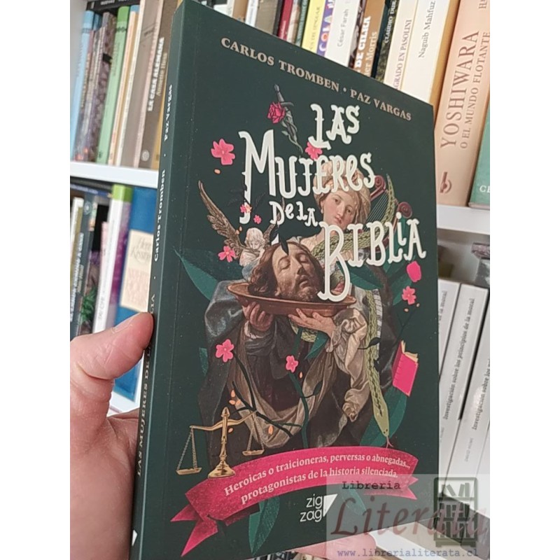 Las mujeres de la Biblia Carlos Tromben Paz Vargas Editorial zigzag formato grande  275 páginas