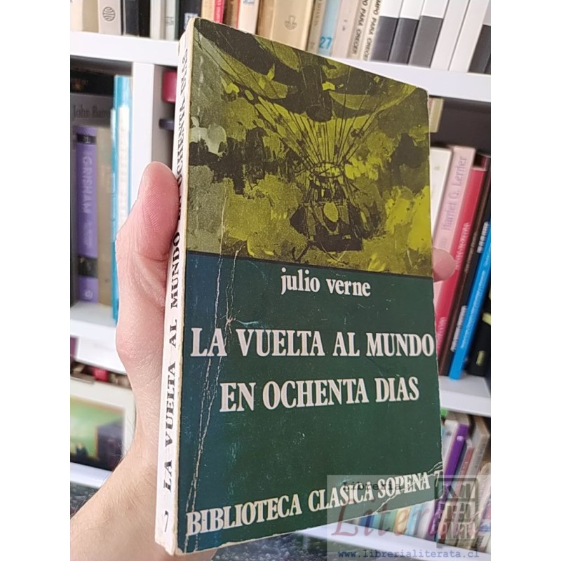 La vuelta al mundo en 80 días  Julio Verne  Editorial Ramón Sopena 241 páginas