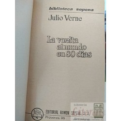 La vuelta al mundo en 80 días  Julio Verne  Editorial Ramón Sopena 241 páginas