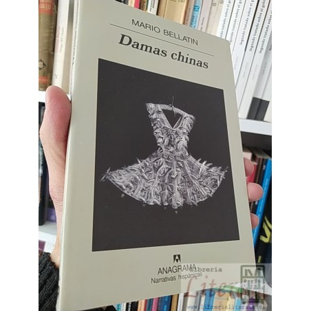 Damas chinas  Mario Bellatin  Anagrama Narrativas hispánicas
