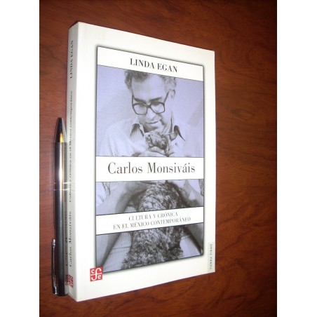 Carlos Monsiváis Linda Egan Cultura Y Crónica En El México C