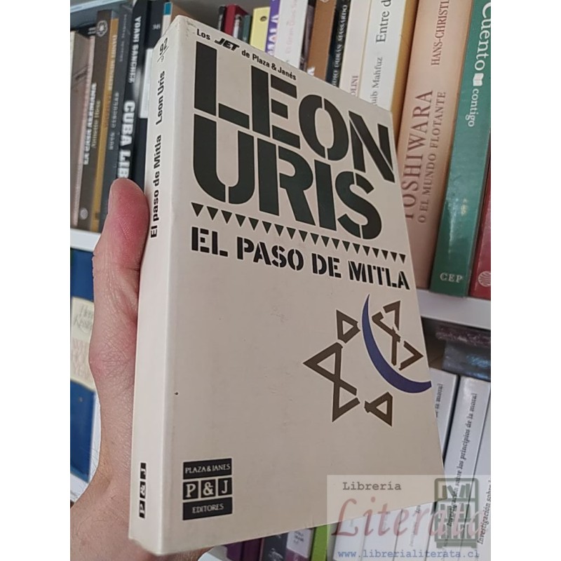 El paso de Mitla Leon Uris Plaza & Janés  448 páginas