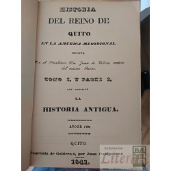 Historia del Reino de Quito en la America Meridional Historia Antigua Juan de Velasco Imprenta de Gobierno Clasicos ARIE