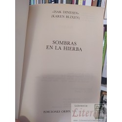 Sombras en la hierba Isak Dinesen (Karen Blixen) Ediciones Orbis tapas duras Segunda parte de Memorias de África