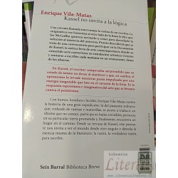 Kassel no invita a la lógica Enrique Vila-Matas Seix Barral Biblioteca Breve 300 páginas
