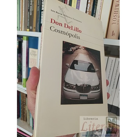 Cosmópolis Don DeLillo Seix Barral Biblioteca Formentor 239 páginas