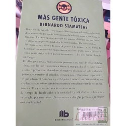 Gente Tóxica Cómo son los Que te Quieren Mal para Sentirse Bien Bernardo Stamateas Ed. B tapas duras 252 páginas