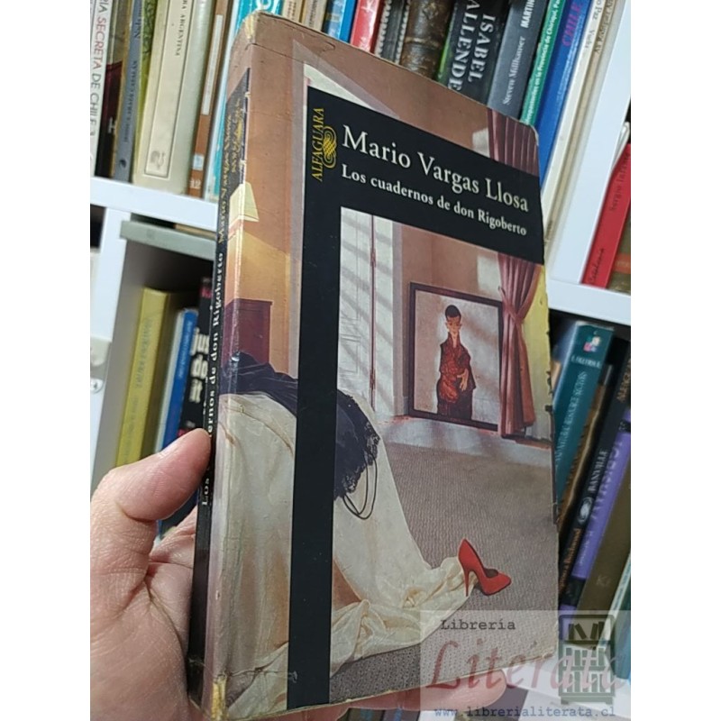 Los cuadernos de don Rigoberto Mario Vargas Llosa Ed. Alfaguara SOLO ORIGINALES