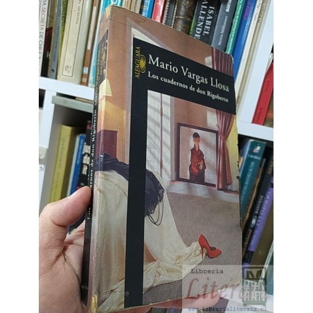 Los cuadernos de don Rigoberto Mario Vargas Llosa Ed. Alfaguara SOLO ORIGINALES