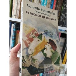 Un muchacho del siglo veinte Volodia Teitelboim Editorial...