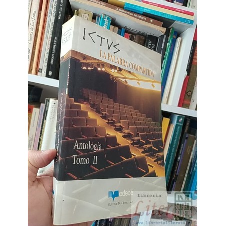 La palabra compartida: Antología Tomo II  Ktvs  Editorial Don Bosco S A 448 páginas