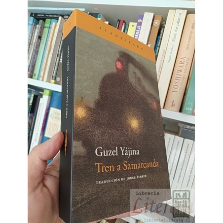 Tren a Samarcanda Guzel Yájina Acantilado Jorge Ferrer Traducción 590 páginas