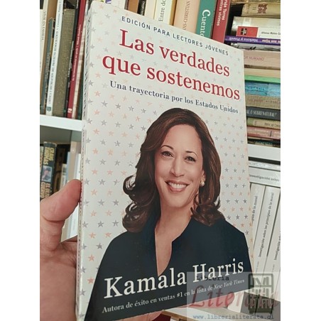 Las verdades que sostenemos Kamala Harris Philomel 310 páginas Edición para lectores jóvenes Autora de éxito en ventas