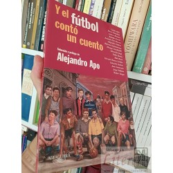 Y el fútbol contó un cuento Selección Alejandro Apo...