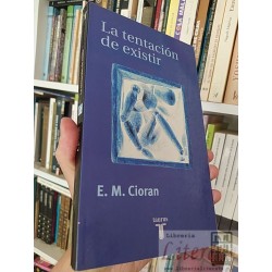 La tentación de existir E M Cioran Taurus 206 páginas